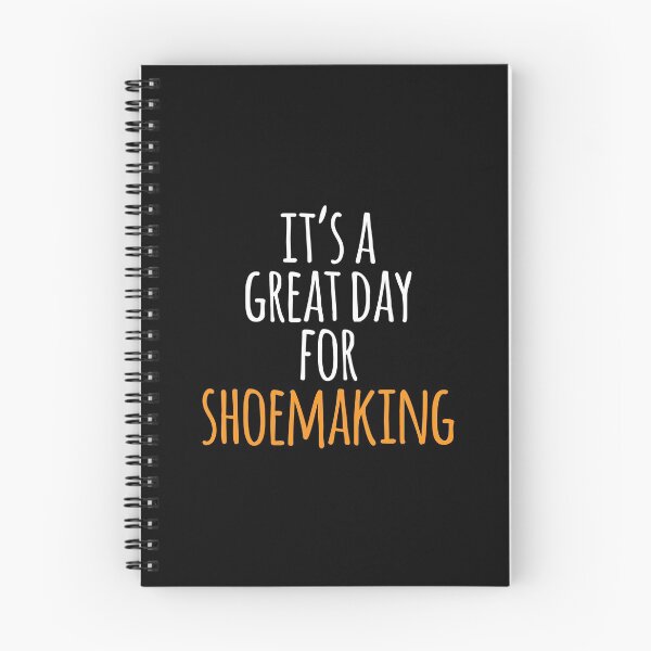 Item preview, It's a Great Day for Shoemaking designed and sold by kindxinn.