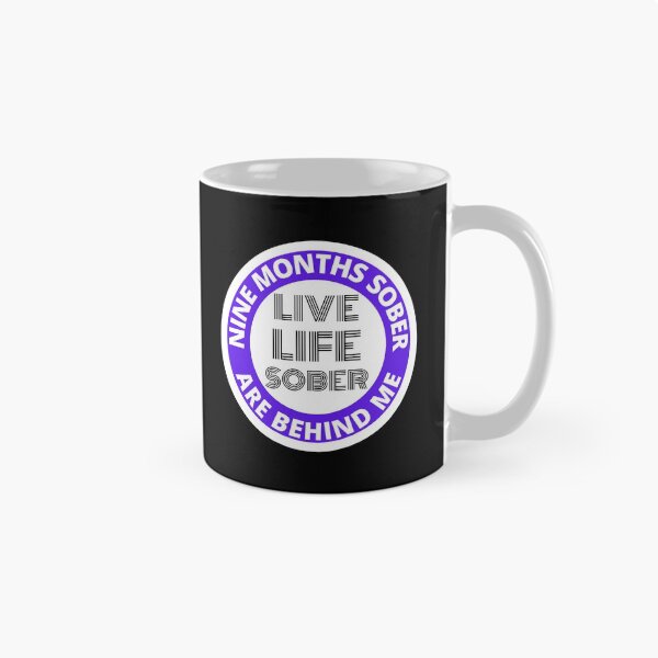 Item preview, Nine Months Sober Are Behind Me Live Life Sober Alcoholics Recovery Sticker designed and sold by RGRamsey.
