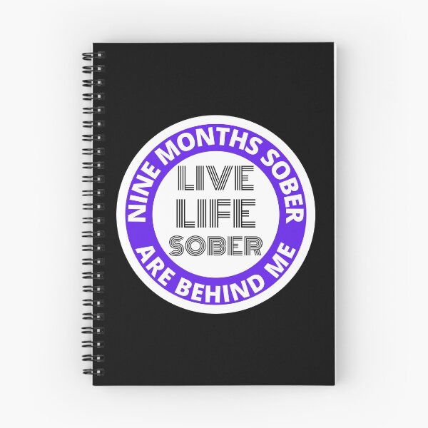 Item preview, Nine Months Sober Are Behind Me Live Life Sober Alcoholics Recovery Sticker designed and sold by RGRamsey.