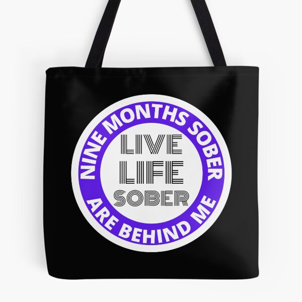 Item preview, Nine Months Sober Are Behind Me Live Life Sober Alcoholics Recovery Sticker designed and sold by RGRamsey.