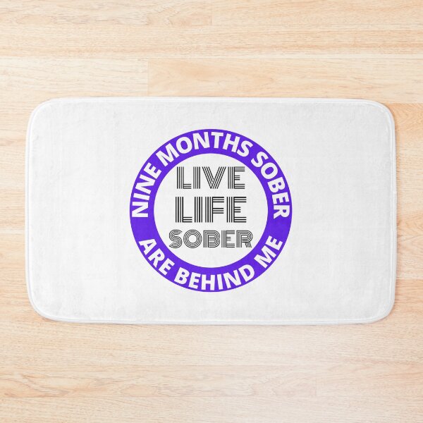 Item preview, Nine Months Sober Are Behind Me Live Life Sober Alcoholics Recovery Sticker designed and sold by RGRamsey.