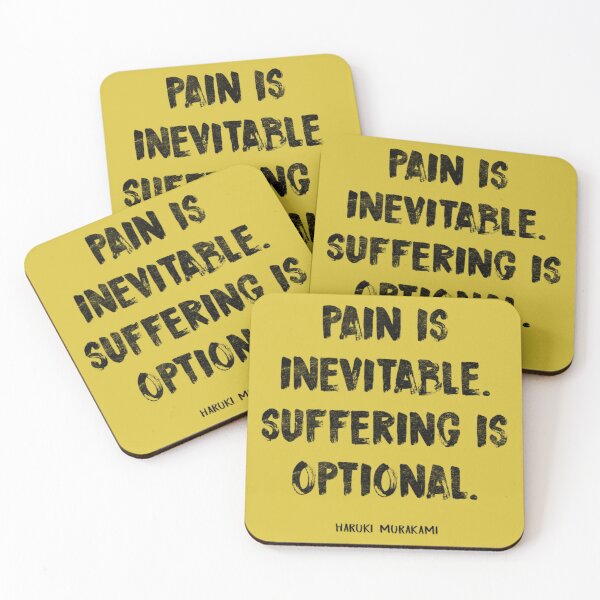Item preview, PAIN IS INEVITABLE. SUFFERING IS OPTIONAL.  HARUKI MURAKAMI   designed and sold by RitchieBarry.