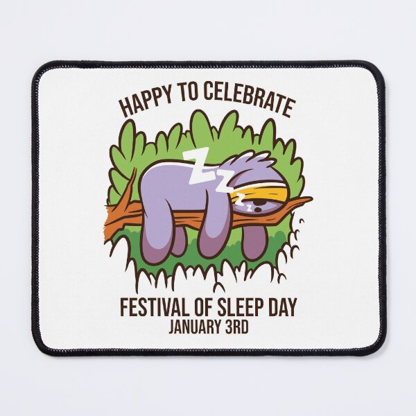 Item preview, Festival of Sleep Day designed and sold by MoonsmileProd.