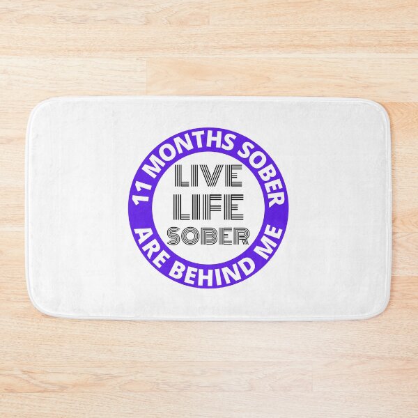 Item preview, Eleven Months Sober Are Behind Me Live Life Sober Alcoholics Recovery Sticker designed and sold by RGRamsey.