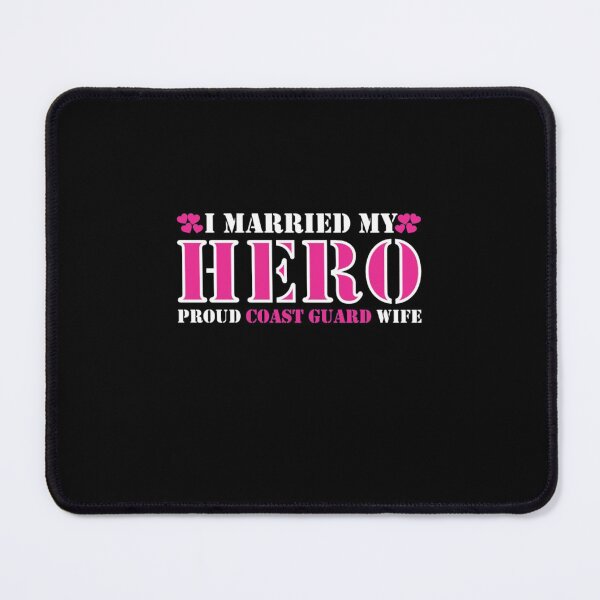 Item preview, I Married Hero Proud Coast Guard Wife  designed and sold by aryagiri.