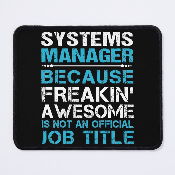 Item preview, Systems Manager T Shirt - Freaking Awesome Job Gift Item Tee designed and sold by oetate4774.