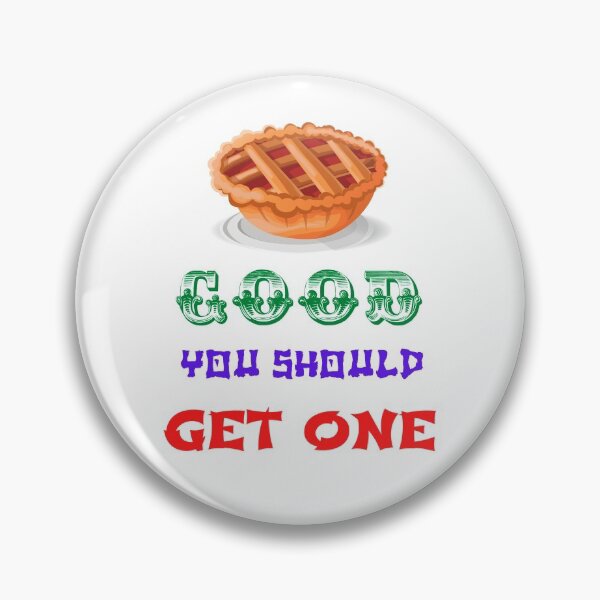 Item preview, Pie's Good  designed and sold by Chrisblazestore.