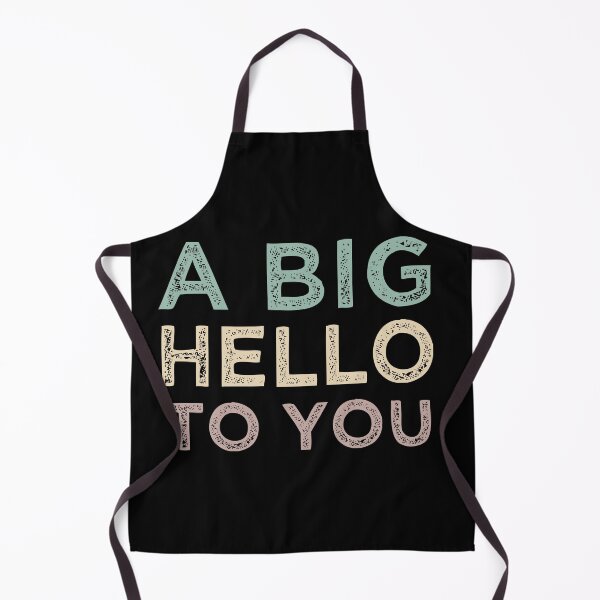 Item preview, A Big Hello To You designed and sold by medbdj.