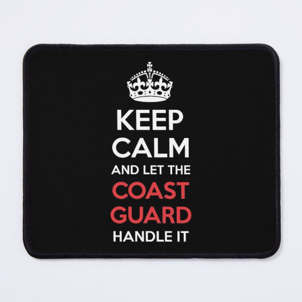 Item preview, Keep Calm And Let Coast Guard Handle It designed and sold by aryagiri.