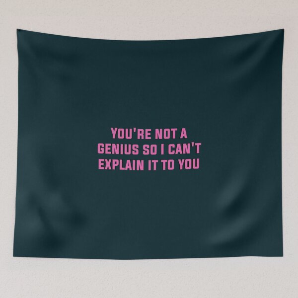 Item preview, Funny: You are not a genius so I can not explain it to you designed and sold by ITALY-Roselli-.