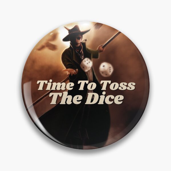 Item preview, Matrim Cauthon - Time To Toss The Dice designed and sold by WheelOfTimeAC.