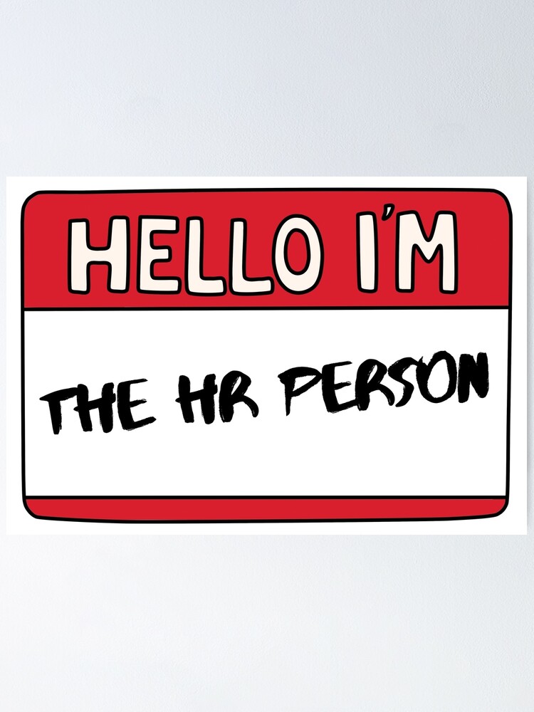 Póster «Hola, soy la persona de recursos humanos» de kids1412 | Redbubble