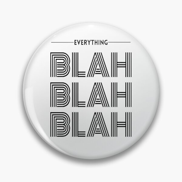 Item preview, Everything Blah Blah Blah Classic T-shirt designed and sold by Kimirina.