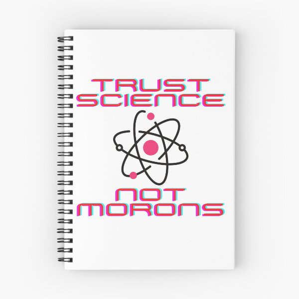 Item preview, Trust Science Not Morons designed and sold by AztecLime.