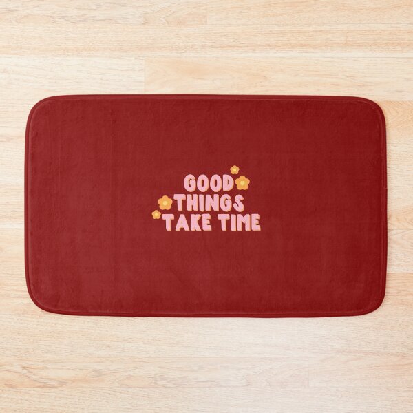 Item preview, good things take time designed and sold by hedatla.