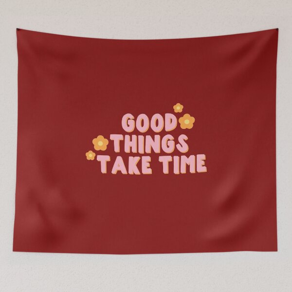Item preview, good things take time designed and sold by hedatla.