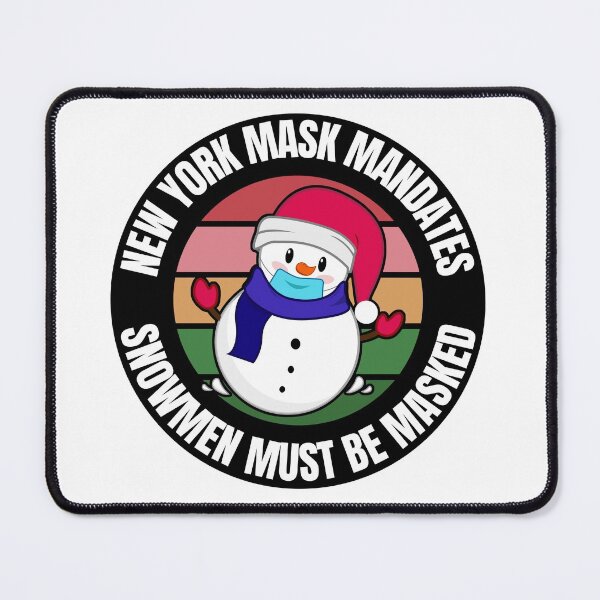 Item preview, New York Mask Mandates Snowmen Must Be Masked designed and sold by RGRamsey.