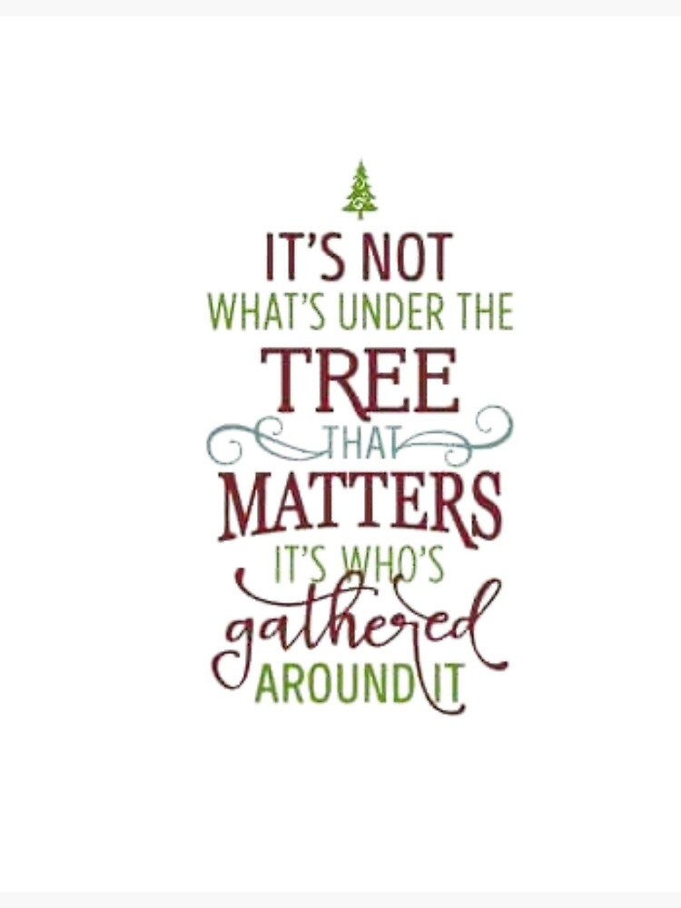 ✯ It's not what's under the Christmas tree that matters, it's who