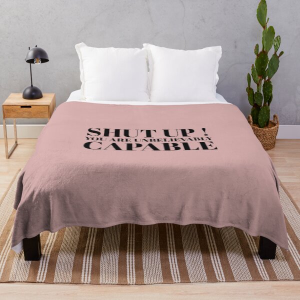 Item preview, Shut up, you're unbelievably capable - Cute motivational quote designed and sold by Theleochick.