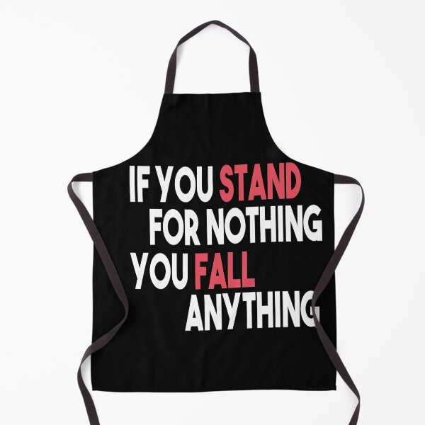 Item preview, If You Stand For Nothing You Fall For Anything designed and sold by Heddar Badreddine.