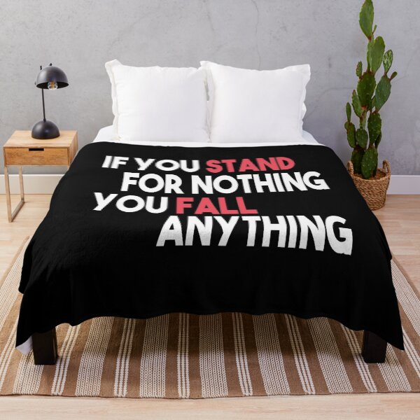 Item preview, If You Stand For Nothing You Fall For Anything designed and sold by Heddar Badreddine.