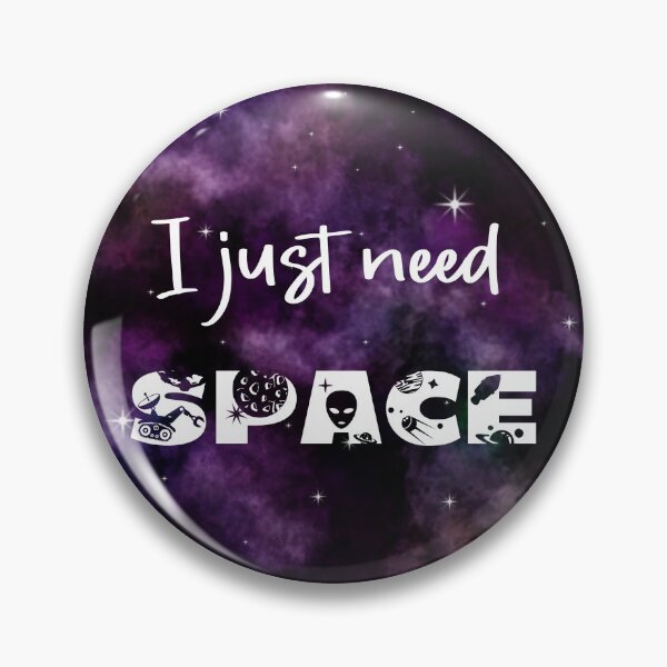 Item preview, I Just Need Space designed and sold by murkyswamp.