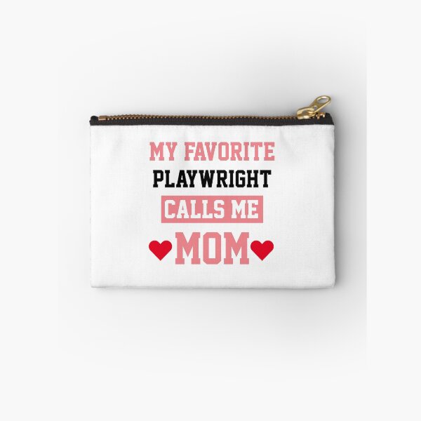 Item preview, My Favorite Playwright Calls Me Mom designed and sold by Yay Design.