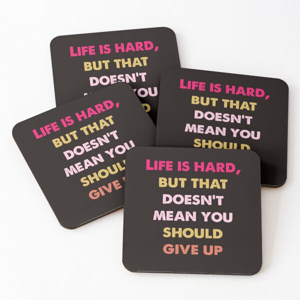 Item preview, Life is hard, but that doesn't  mean  you should give up designed and sold by BUTTER7FLY.