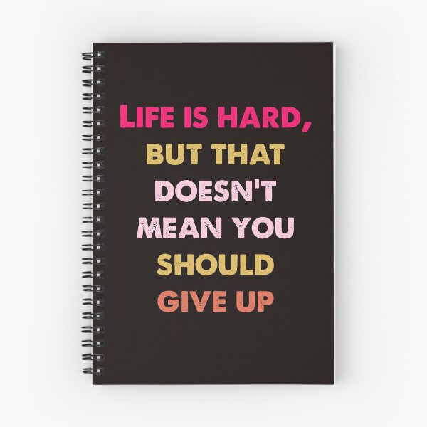 Item preview, Life is hard, but that doesn't  mean  you should give up designed and sold by BUTTER7FLY.