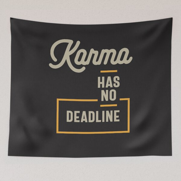 Item preview, Karma Has No Deadline Funny Saying Sarcastic Novelty designed and sold by cidolopez.