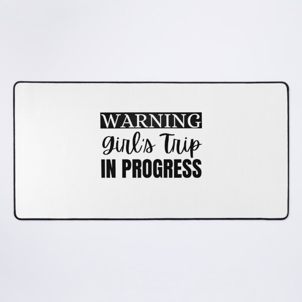 Item preview, WARNING Girls Trip in Progress essential T-shirt designed and sold by NIKENchop.