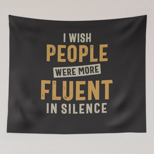 Item preview, I Wish More People Were Fluent In Silence Funny  designed and sold by cidolopez.