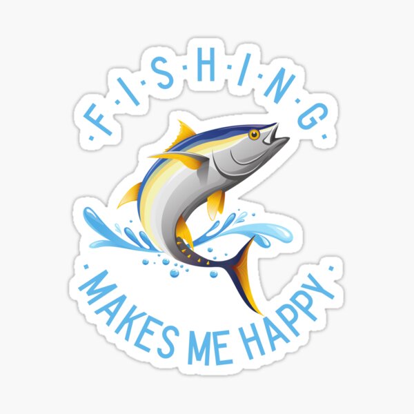 Funny Fishing Shirt with slogan' Sticker
