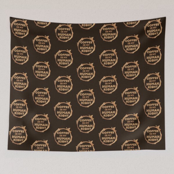 Item preview, Coffee Is My Human Right, Coffee Is A Human Right, Life Is Short Drink Good Coffee, Coffee Lovers designed and sold by Coralgb.