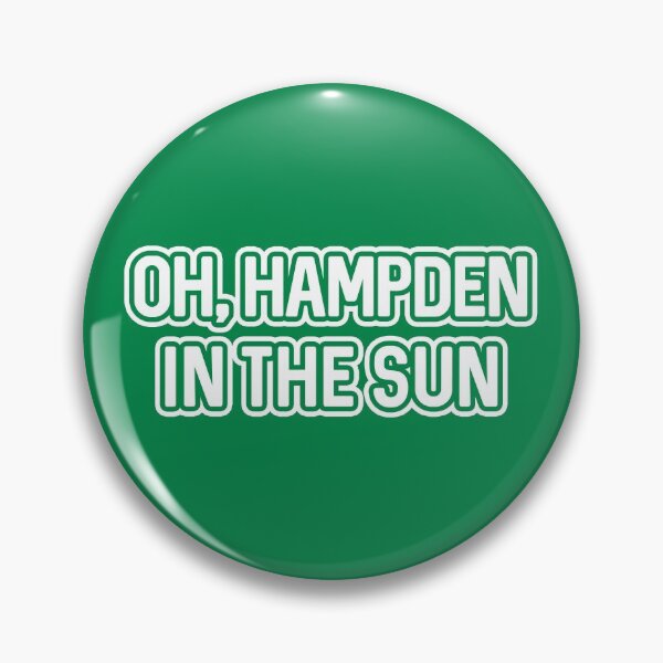 Item preview, OH, HAMPDEN IN THE SUN, Glasgow Celtic Football Club White and Green Text Design designed and sold by MacPean.