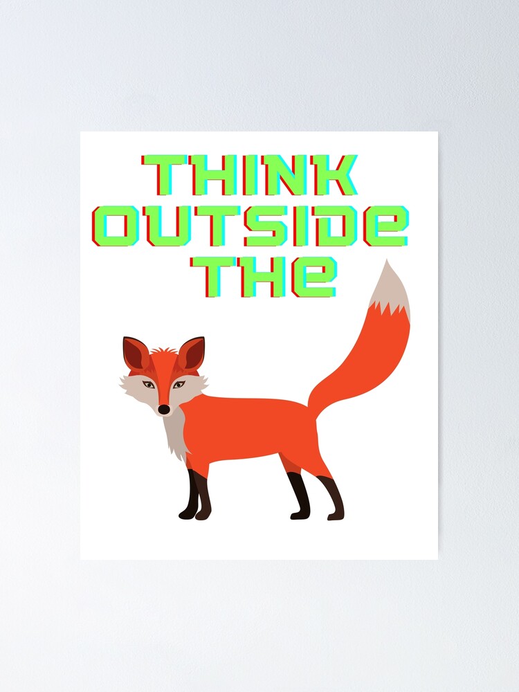 Think outside the fox. Clever funny animal puns. No animals were harmed in the making of this. Think outside the fox. Clever funny animal puns. No animals were harmed in the making of this.