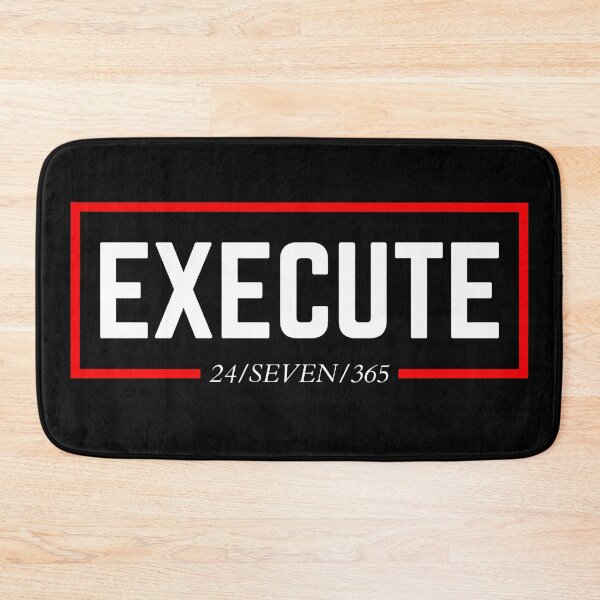 Item preview, EXECUTE 24/SEVEN/365 designed and sold by KingsManKind.