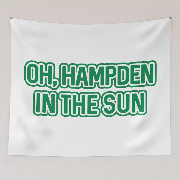 Item preview, OH, HAMPDEN IN THE SUN, Glasgow Celtic Football Club Green and White Text Design designed and sold by MacPean.