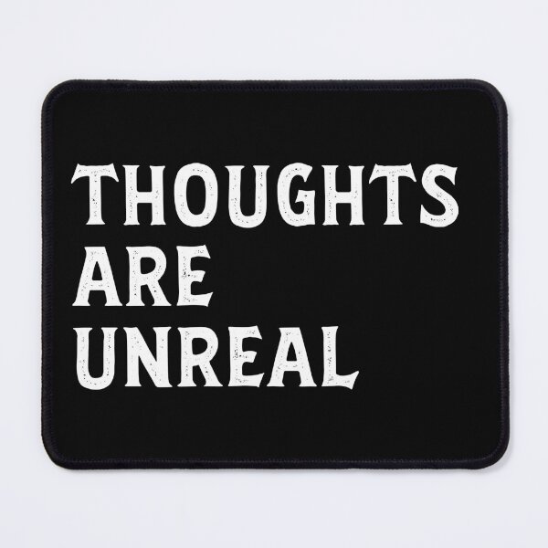 Item preview, Thoughts are unreal  designed and sold by Happy-PrintZ.