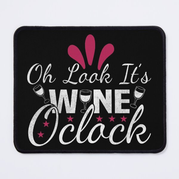 Item preview, Oh Look It's Wine O'Clock Drinker Wine Lover designed and sold by Pexilus.