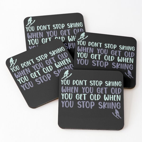 Item preview, You Dont stop skiing when you get old you get old when you stop skiing designed and sold by ErmessThiings.