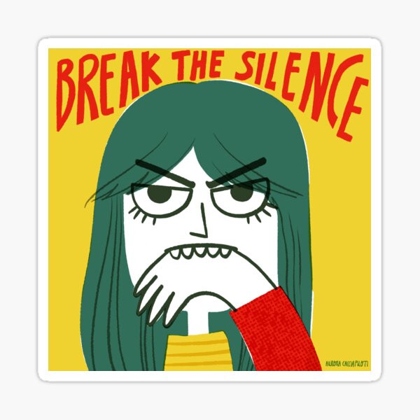 Break the silence Sticker