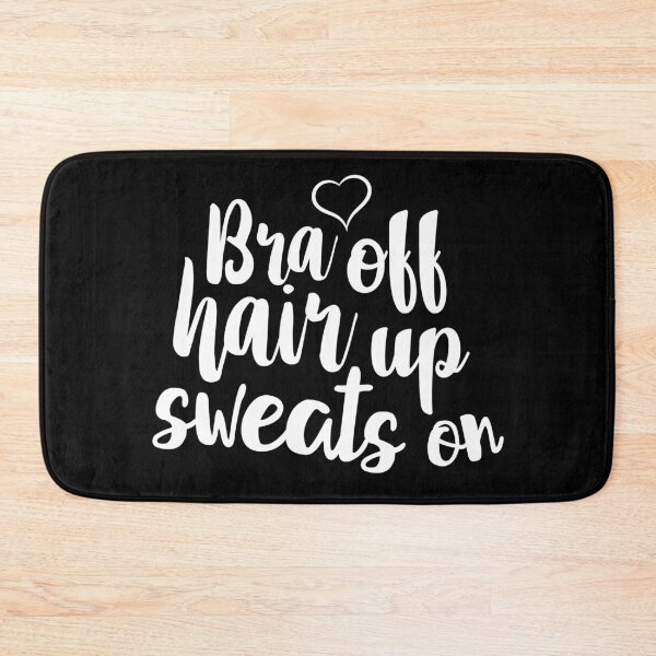 Item preview, Bra off hair up sweats on designed and sold by pnkpopcorn.