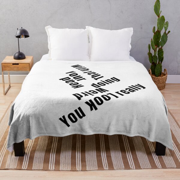 Item preview, You Look Really Weird Doing That With Your Head, Funny Quote, funny saying designed and sold by Special-Art1.