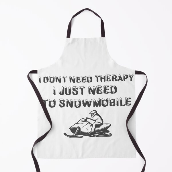 Item preview, I Dont Need Therapy I Just Need To Snowmobile designed and sold by ErmessThiings.