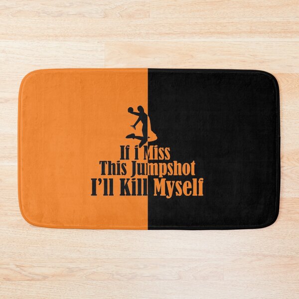 Item preview, If i miss this jumpshot i’ll kill myself - basketball designed and sold by Life Stuff.
