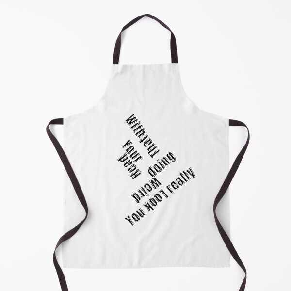 Item preview, You Look Really Weird Doing That With Your Head, Funny Quote, funny saying designed and sold by Special-Art1.