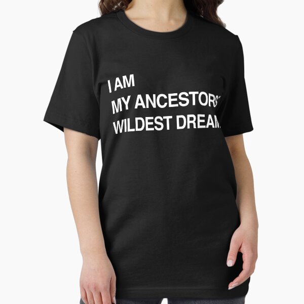 Artikel-Vorschau von Ich bin meine Vorfahren Wildest Dreams lustiges Shirt, designt und verkauft von teeturle.