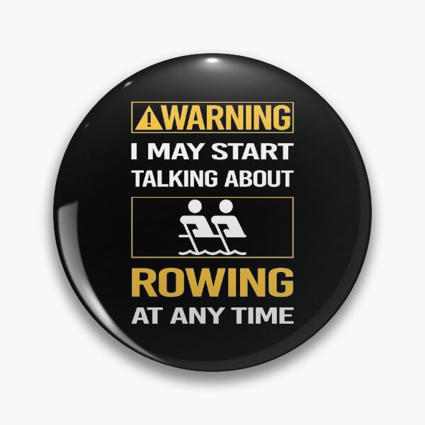 Item preview, Funny Warning Rowing Row Rower designed and sold by ArydeaNoriega.