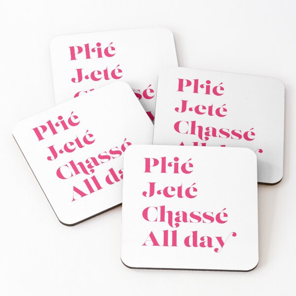 Item preview, Plie, Jete, Chasse All day, Ballet and Dance motivatio designed and sold by BalletDanceShop.